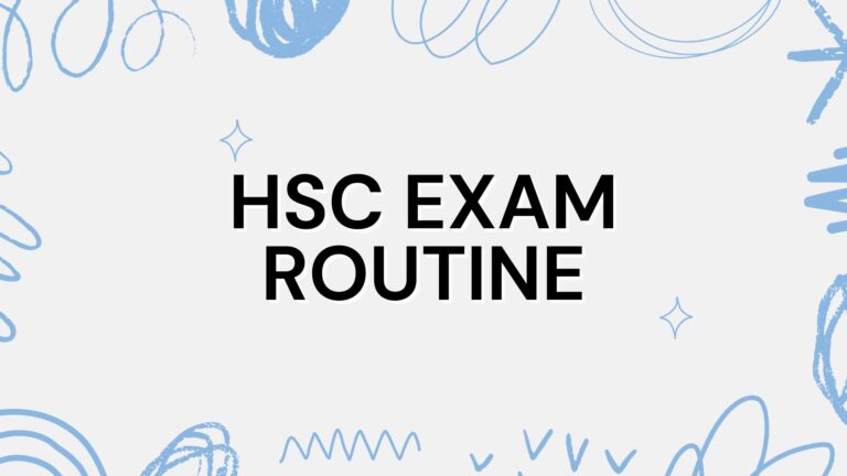 HSC Routine 2025 [ All Board ]